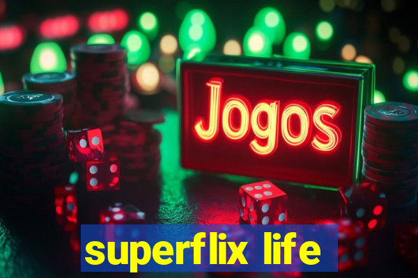 superflix life